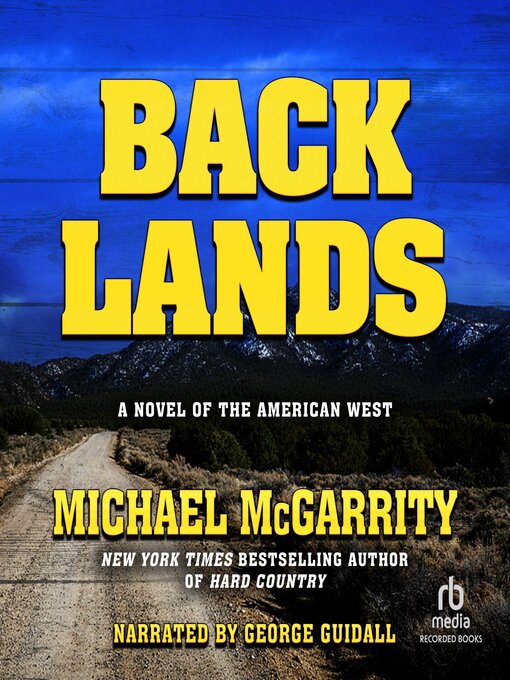 Title details for Backlands by Michael McGarrity - Wait list